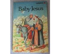 The Baby Jesus, Easy Bible Stories David Hately, Hilda I. Rostron (Auteur)