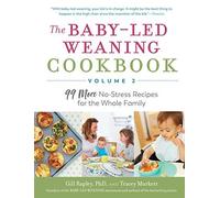The Baby-Led Weaning Cookbook, Volume Two
