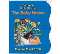The Baby Moses, Famous Bible Stories Carine MacKenzie (Auteur)