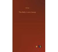 The Baby?S Own Aesop