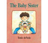 The Baby Sister, Picture Books Series Tomie De Paola (Auteur)