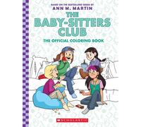 The Baby-Sitters Club: The Official Coloring Book The Perfect Stocking Stuffer!