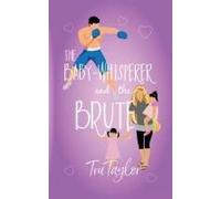 The Baby-Whisperer And The Brute