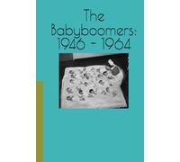 The Babyboomers: 1946 - 1964: They Served with Honor