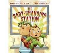 The BabyChanging Station by Rhett Miller Rhett Miller (Auteur)