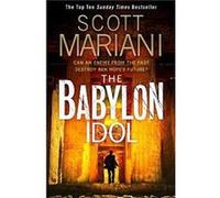 The Babylon Idol Scott Mariani, (Auteur)
