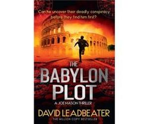 The Babylon Plot - David Leadbeater - HarperCollins Publishers - Livre en Anglais - Paperback David LeadbeaterDavid Leadbeater (Auteur)