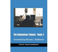 The Babylonian Talmud: Translated by Michael L. Rodkinson