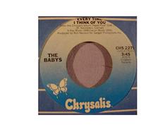 THE BABY'S 45 RPM HEAD FIRST / EVERY TIME I THINK OF YOU