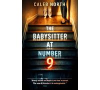 The Babysitter at Number 9: A Gripping Domestic Psychological Thriller