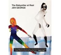 The Babysitter at Rest by Jen George Jen George (Auteur)