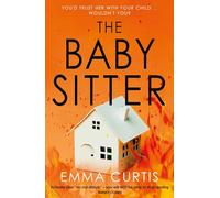 Emma Curtis – The Babysitter – Thriller psychologique immanquable pour 2026
