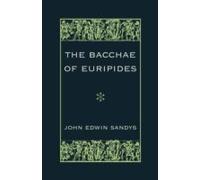 The Bacchae Of Euripides