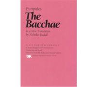 The Bacchae, Plays for Performance Series Euripides, Nicholas Rudall (Auteur)