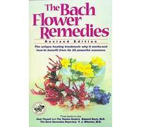 The Bach Flower Remedies: Including Heal Thyself, the Twelve Healers, the Bach Remedies Repertory