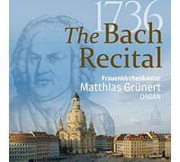 The Bach Recital/Oeuvres pour Orgue