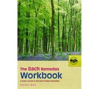 The Bach Remedies Workbook by Stefan Ball Paperback Book Stefan Ball (Auteur)