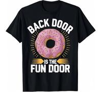 The Back Door is The Fun Door Dirty Adult Humor Glazed Donut T-Shirt Black XL