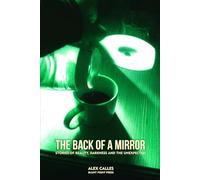The Back of a Mirror: Stories of Reality, Darkness, and the Unexpected