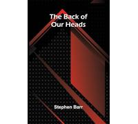 The Back of Our Heads