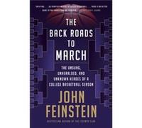 The Back Roads to March John Feinstein (Auteur)