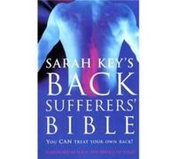 The Back Sufferers Bible by Sarah Key Paperback Book Key, Sarah (Auteur)