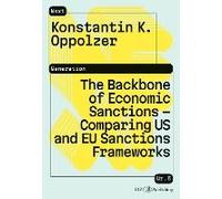 The Backbone Of Economic Sanctions - Comparing Us And Eu Sanctions Frameworks