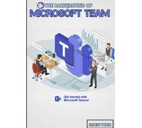The Background Of Microsoft Team: Unveiling The Dynamic Tapestry: Tracing The Evolution And Innovations That Shaped Microsoft Teams For Beginners
