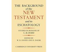 The Background Of The New Testament And Its Eschatology