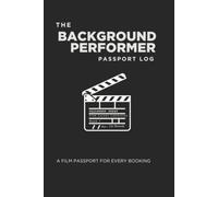 The Background Performer Passport Log: Every booking tells your story.
