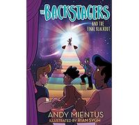 The Backstagers And The Final Blackout (Backstagers #3)