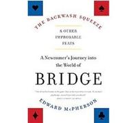 The Backwash Squeeze and Other Improbable Feats Edward McPherson (Auteur)