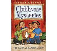 The Backyard Animal Show 5 by Sharon M Draper & Illustrated by Jesse Joshua Watson Sharon M Draper Illustrated by Jesse Joshua Watson (Auteur)