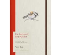 The Backyard Bird Planner: An Undated Desk Calendar and Journal for Intentional Moments