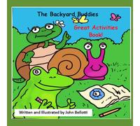 The Backyard Buddies Great Activities Book for Kids! Games & Puzzles: Games, puzzles and activities for kids