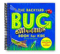 The Backyard Bug Book for Kids: Storybook, Insect Facts, and Activities