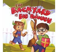 The Backyard is Big Enough