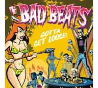 The Bad Beats – Gotta Get Loose – Vinyle 12" – Broken Silence