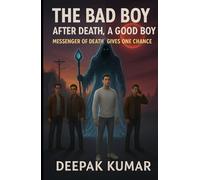 The Bad Boy: After Death, A Good Boy: Messenger of Death Gives One Chance