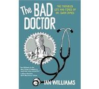 The Bad Doctor - Ian Williams - Pennsylvania State University Press - Livre en Anglais - Paperback Ian WilliamsIan Williams (Auteur)