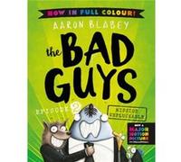The Bad Guys 2 Colour Edition by Aaron Blabey Aaron Blabey (Auteur)