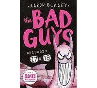 The Bad Guys: Episode 17 & 18