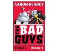 The Bad Guys: Episode 3&4 - [Version Originale] Inconnu (Auteur)