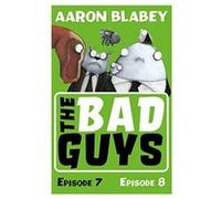 The Bad Guys: Episode 7&8 - [Version Originale] Inconnu (Auteur)