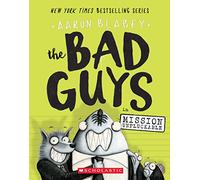 The Bad Guys in Mission Unpluckable (The Bad Guys #2) (Volume 2)