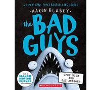 The Bad Guys in Open Wide and Say Arrrgh! (The Bad Guys #15) (Volume 15)