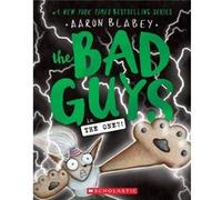 The Bad Guys in the One the Bad Guys 12 12 by Aaron Blabey Aaron Blabey (Auteur)