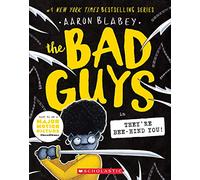 The Bad Guys in They're Bee-Hind You! (The Bad Guys #14) (Volume 14)