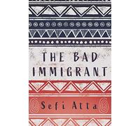The Bad Immigrant