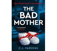 The Bad Mother - C J Parsons - HQ - ebook (ePub) - Livre